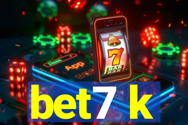 bet7 k